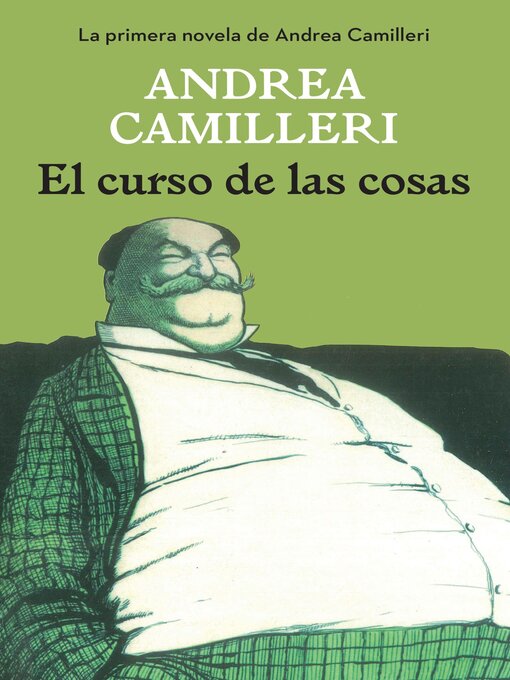 Title details for El curso de las cosas by Andrea Camilleri - Available